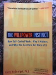 The Willpower Instinct –> How Self-Control Works, Why It Matters, and What You Can Do to Get More of It by Kelly McGonigal&nbsp;(2013)