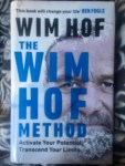 The Wim Hof Method –> Activate Your Potential , Transcend Your Limits by Wim HOF&nbsp;(2020)